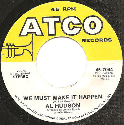 Al Hudson :  Love Is / We Must Make It Happen (7")