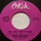 Ted Taylor : Stay Away From My Baby (7", Styrene)