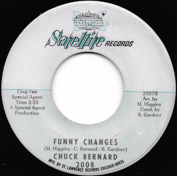 Chuck Bernard : Funny Changes / Every Hurt Makes You Stronger (7", Single)