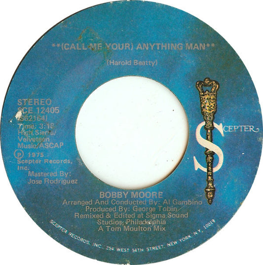 Bobby Moore : (Call Me Your) Anything Man (7", Single)