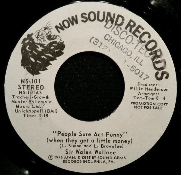 Wales Wallace : People Sure Act Funny (When They Get A Little Money) (7", Promo)