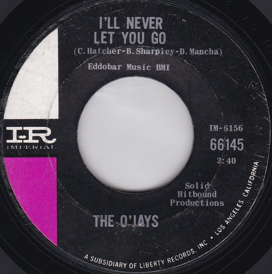 The O'Jays : I'll Never Let You Go / It Won't Hurt (7")