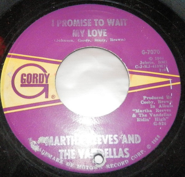 Martha Reeves And The Vandellas* : I Promise To Wait My Love (7", Single)