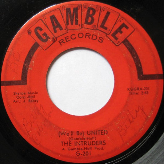 The Intruders : (We'll Be) United / Up And Down The Ladder (7", Single, Mono, All)