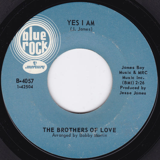 The Brothers Of Love : Yes I Am / Sweetie Pie (7", Single, Styrene)
