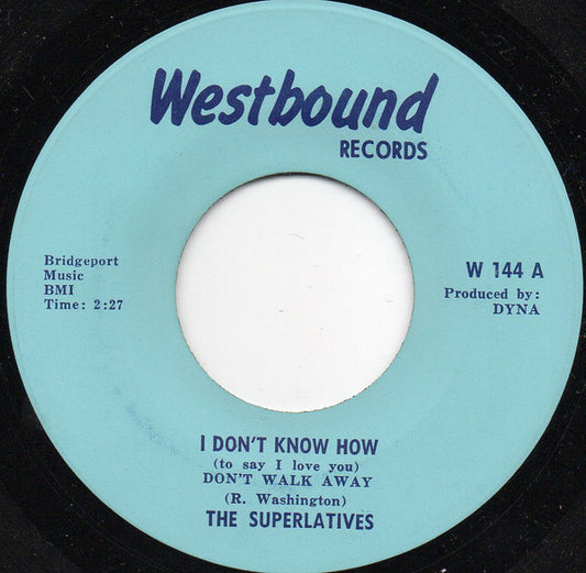 The Superlatives (3) : I Don't Know How (To Say I Love You) Don't Walk Away  / Lonely In A Crowd (7", Single)