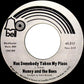 Honey And The Bees : That's What Boys Are Made For / Has Somebody Taken My Place (7")