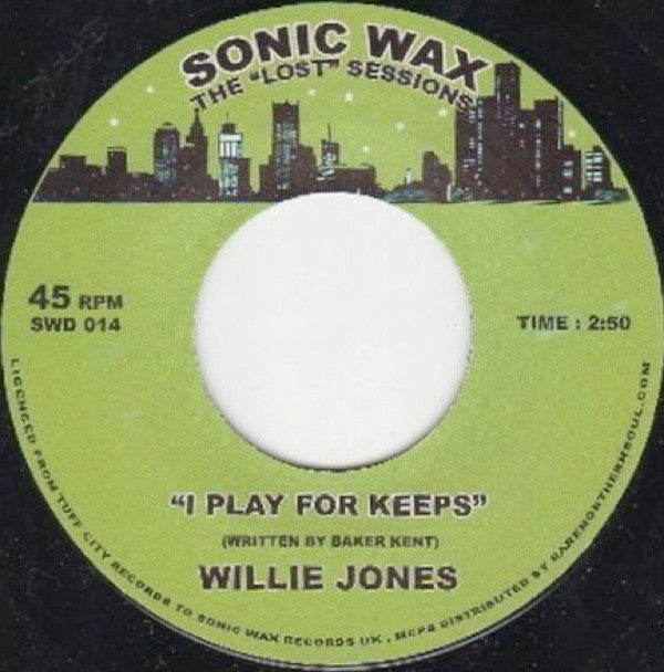 Willie Jones (6) : I Play For Keeps (7", S/Sided, Ltd)