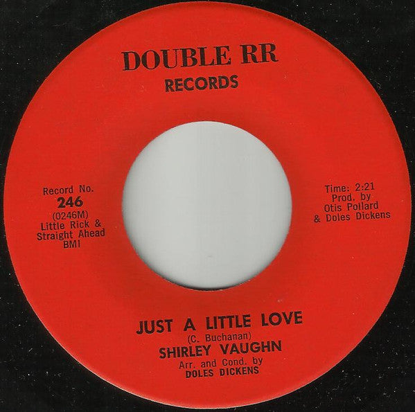 Shirley Vaughn : Just A Little Love / Watch Out Mr. Lonely (7")