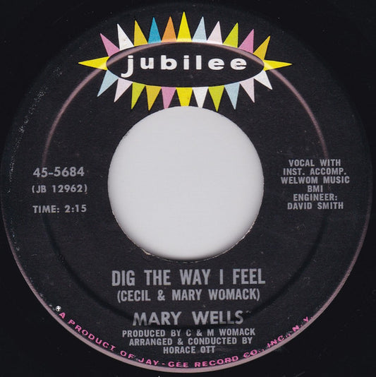 Mary Wells : Dig The Way I Feel / Love Shooting Bandit (7")