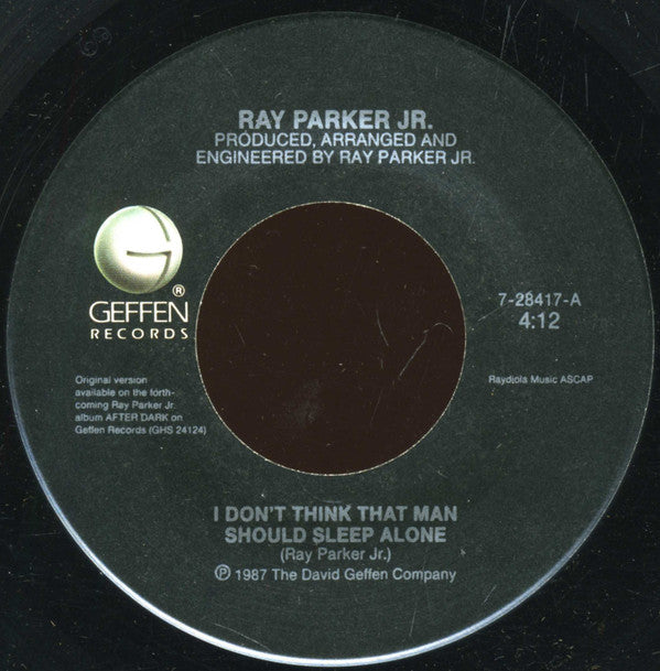 Ray Parker Jr. : I Don't Think A Man Should Sleep Alone (7", Spe)