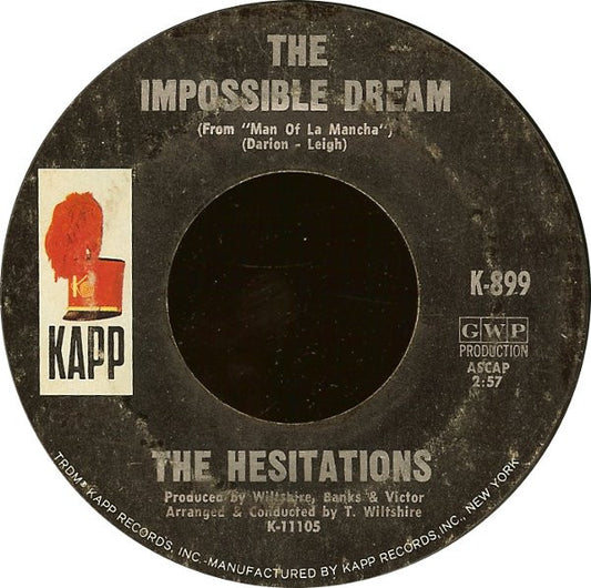 The Hesitations : The Impossible Dream (7")