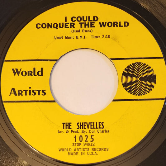 The Shevells : I Could Conquer The World (7")