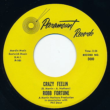 Robb Fortune : Crazy Feelin / Sweetheart Of Mine (7")