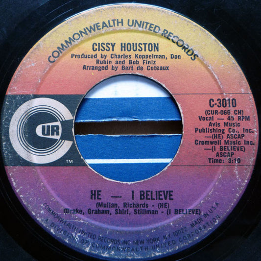 Cissy Houston : He - I Believe / I'll Be There (7", Single)