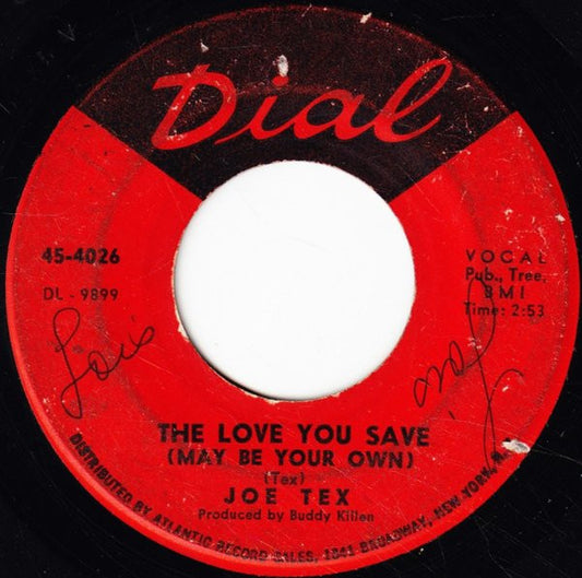 Joe Tex : The Love You Save (May Be Your Own) (7")