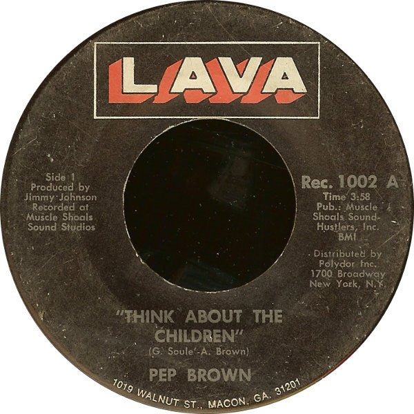 Arthur Lee “Pep” Brown : Think About The Children / Are You Leaving Me? (7")