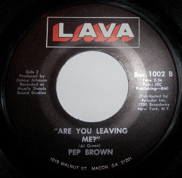 Arthur Lee “Pep” Brown : Think About The Children / Are You Leaving Me? (7")