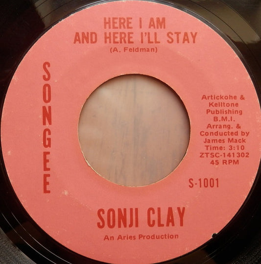 Sonji Clay : Here I Am And Here I'll Stay / Nobody (7")