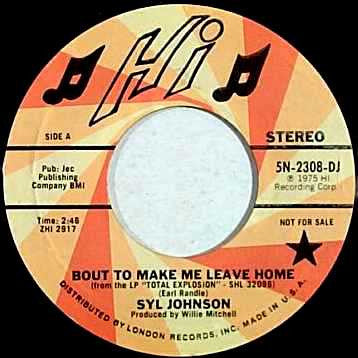 Syl Johnson : Bout To Make Me Leave Home (7", Promo)