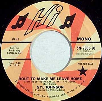 Syl Johnson : Bout To Make Me Leave Home (7", Promo)