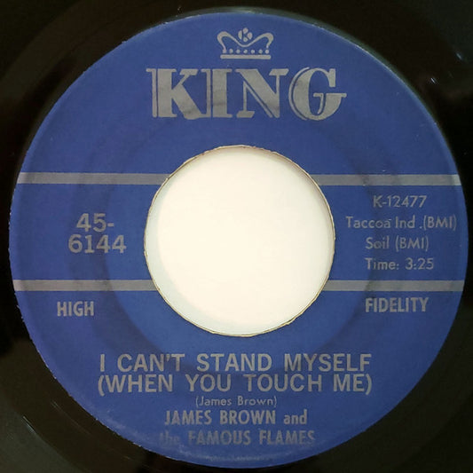 James Brown And The Famous Flames* : I Can't Stand Myself (When You Touch Me) (7", Single, Blu)