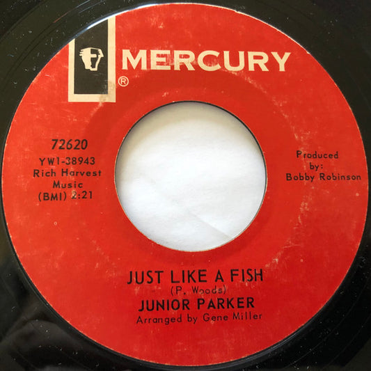 Little Junior Parker : Just Like A Fish  (7", Styrene)