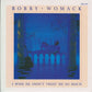 Bobby Womack : I Wish He Didn't Trust Me So Much (7", Single)