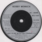 Bobby Womack : I Wish He Didn't Trust Me So Much (7", Single)