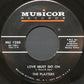 The Platters : Love Must Go On (7", Sou)