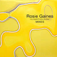 Rosie Gaines : Closer Than Close - Mixes (2x12")