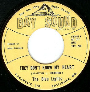 The Bleu Lights : They Don't Know My Heart / Forever (7", Single)