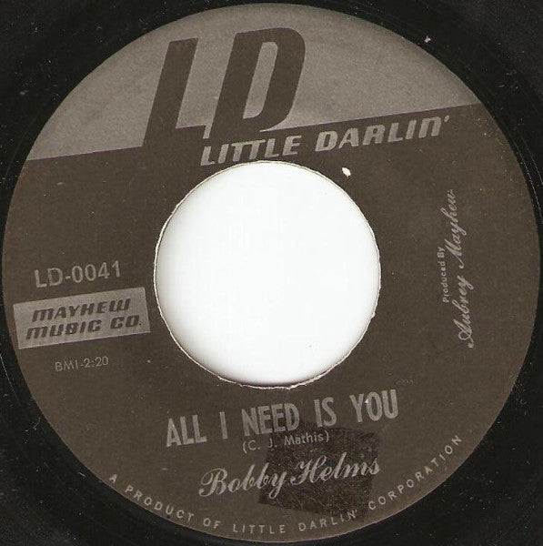 Bobby Helms : I Feel You, I Love You / All I Need Is You (7", Single)