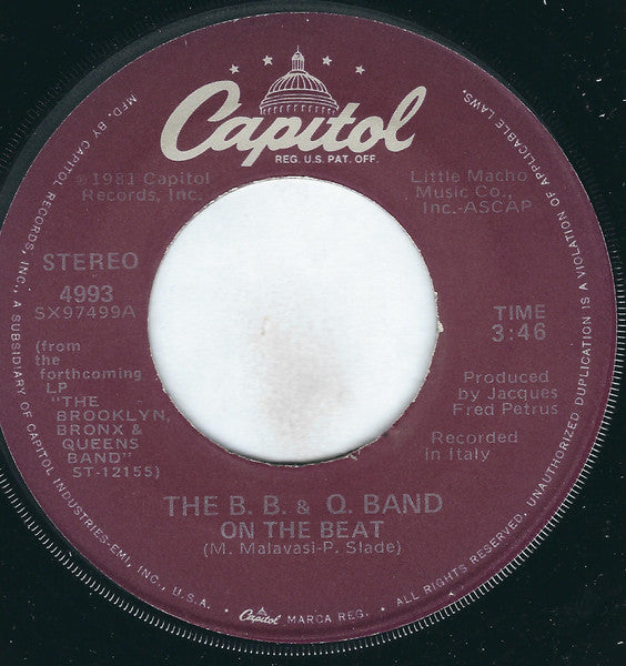 The B.B. & Q. Band* : On The Beat (7", Single, Jac)