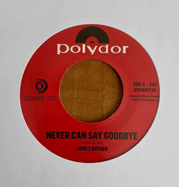 James Brown : Never Can Say Goodbye / You Took My Heart (7", Single)