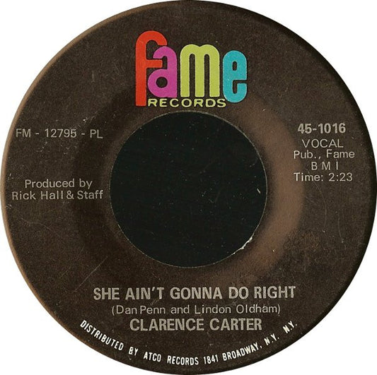 Clarence Carter : She Ain't Gonna Do Right (7", PL )