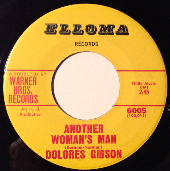 Dolores Gibson : I Got A Feeling / Another Woman's Man (7")