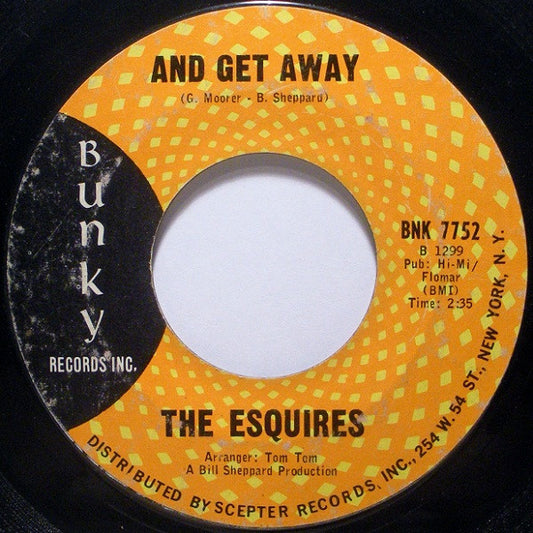 The Esquires : And Get Away (7", Styrene)