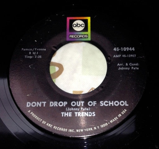 The Trends : Don't Drop Out Of School / Check My Tears (7")