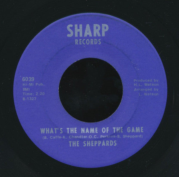 The Sheppards : What's The Name Of The Game (7")