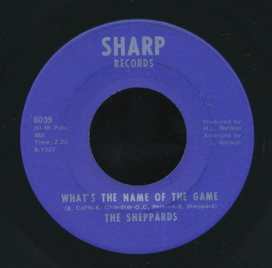 The Sheppards : What's The Name Of The Game (7")