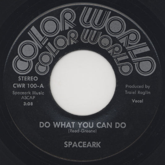 Spaceark : Do What You Can Do / Welcome To My Door (7", Single)