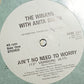 The Winans With Anita Baker / Vaneese Thomas : Ain't No Need To Worry (12" Version) / Let's Talk It Over (12", Promo)