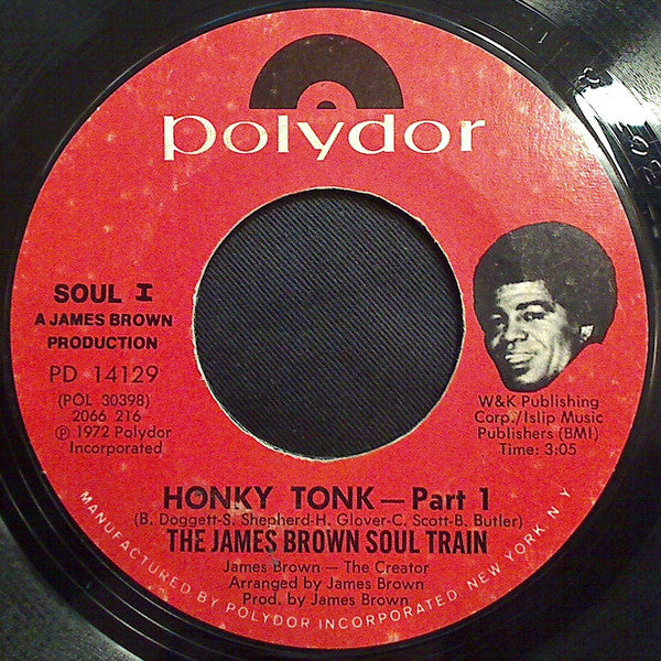 The James Brown Soul Train : Honky Tonk (7", Single, Styrene, Mon)