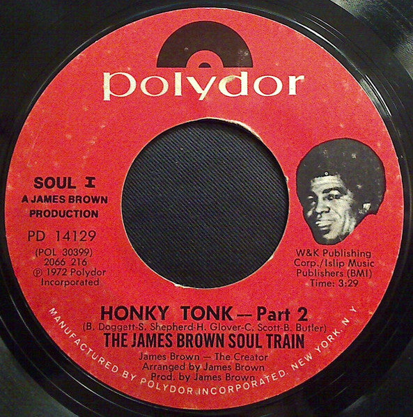 The James Brown Soul Train : Honky Tonk (7", Single, Styrene, Mon)