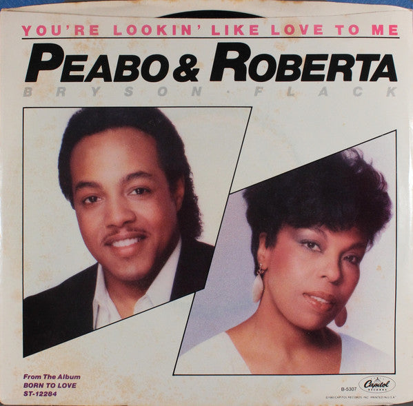 Peabo Bryson & Roberta Flack : You're Looking Like Love To Me (7", Single)