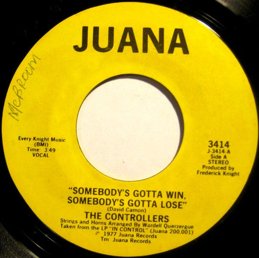 The Controllers (2) : Somebody's Gotta Win, Somebody's Gotta Lose / Feeling A Feeling (7")