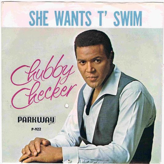 Chubby Checker : She Wants T' Swim / You Better Believe It Baby (7")