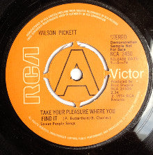 Wilson Pickett : Take Your Pleasure Where You Find It (7", Single, Promo)