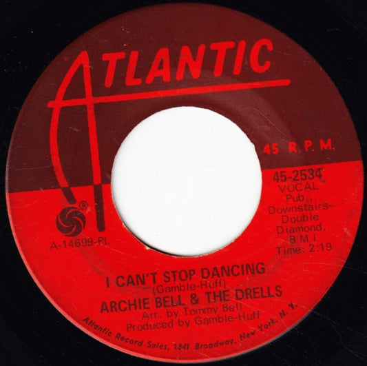 Archie Bell & The Drells : I Can't Stop Dancing (7", Single, Mono, PL )